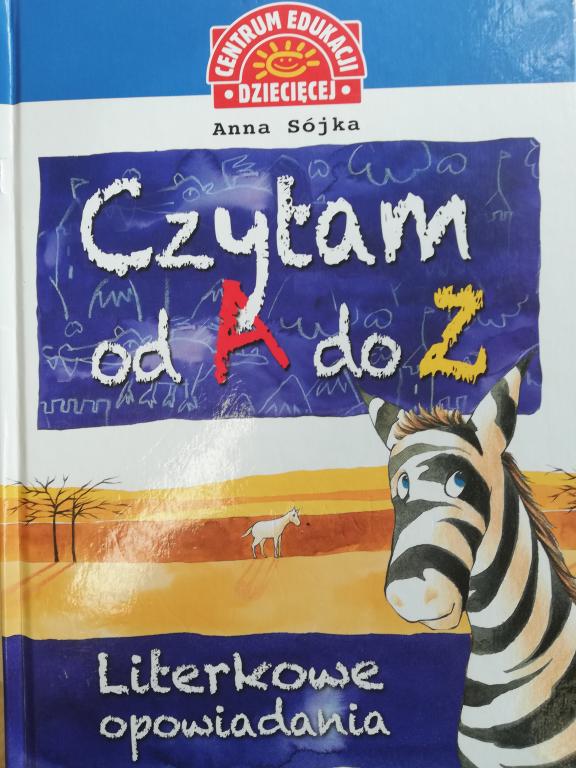  „ Literka co z bajki wyszła” - projekt edukacyjny rozwijający zainteresowania czytelnicze dzieci 5letnich